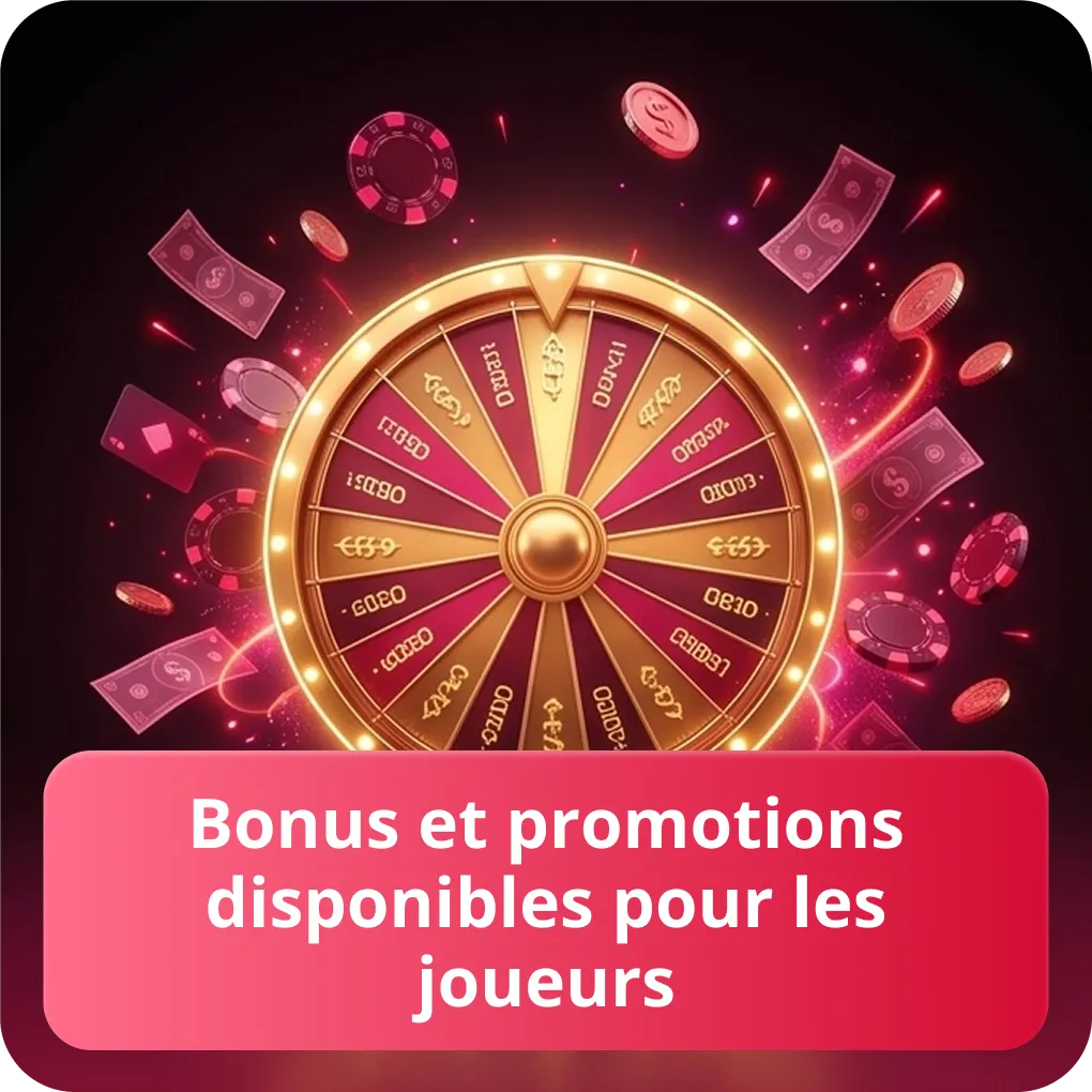 Bonus et promotions disponibles pour les joueurs